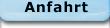 Anfahrt